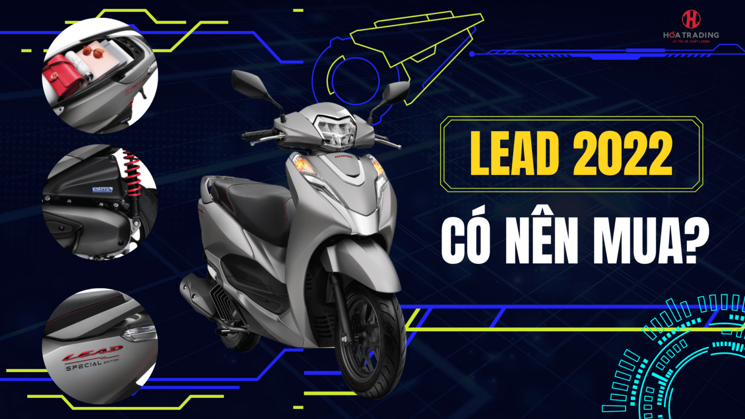 LEAD 2022 ưu nhược điểm là gì? Có nên mua Lead 2022 không?