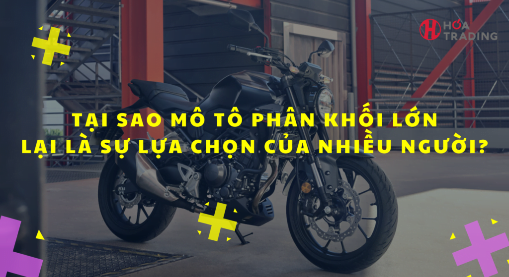 Mô tô ngày càng được nhiều người lựa chọn
