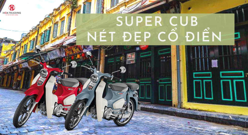 Super Cub nét đẹp cổ điển